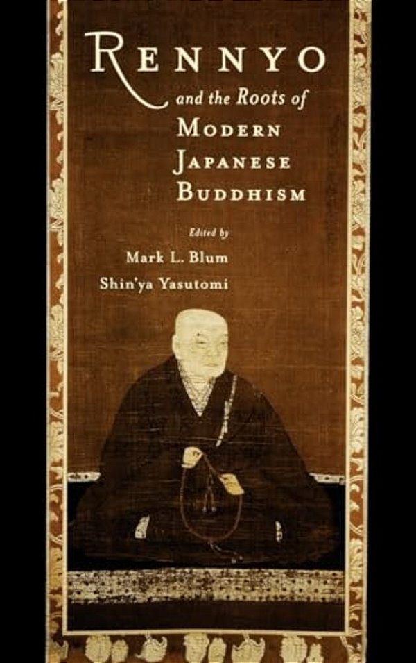 Rennyo And The Roots Of Modern Japanese Buddhism-..