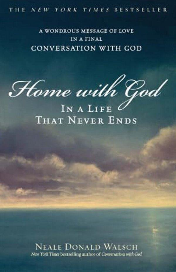 Home With God: In A Life That Never Ends-..