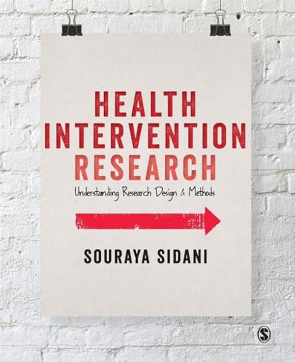 Health Intervention Research: Understanding Research Design And Methods-..
