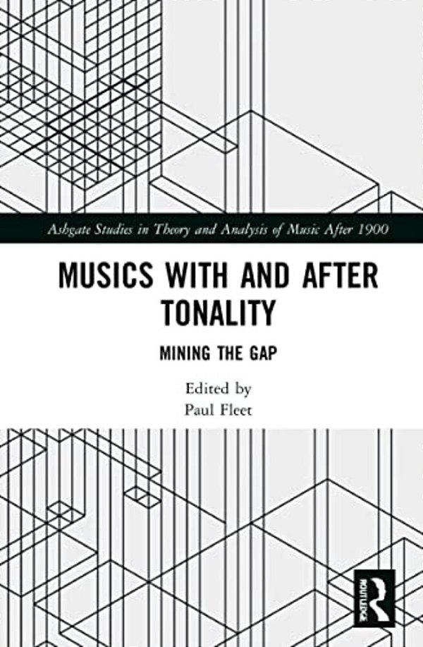Musics With And After Tonality: Mining The Gap-..