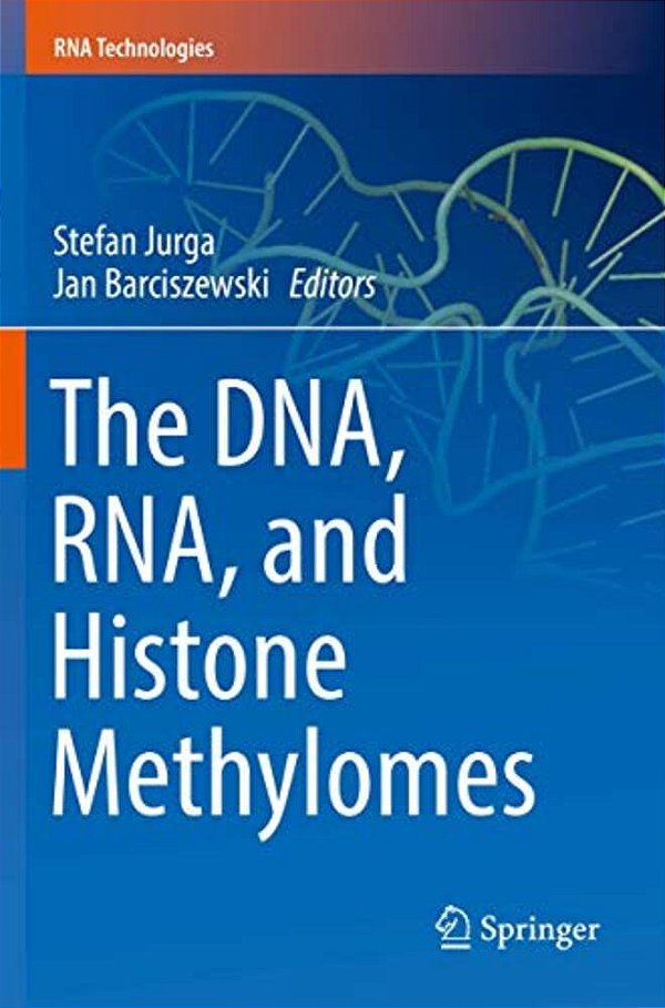 The Dna, Rna, And Histone Methylomes-..
