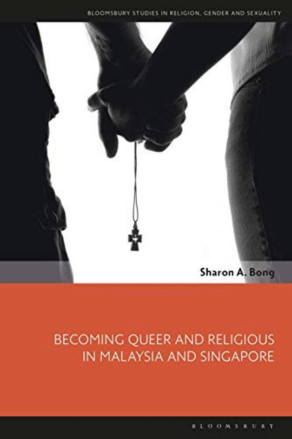 Becoming Queer And Religious In Malaysia And Singapore-..
