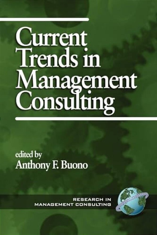 Current Trends In Management Consulting (Pb)-..