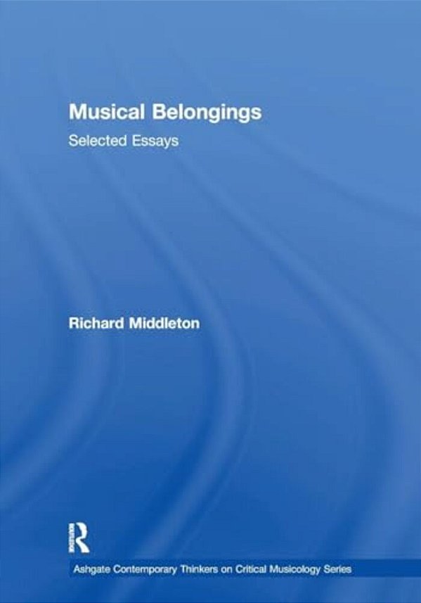 Musical Belongings: Selected Essays-..
