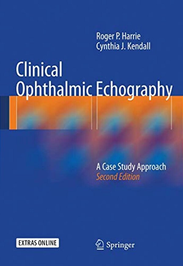 Clinical Ophthalmic Echography: A Case Study Approach-..