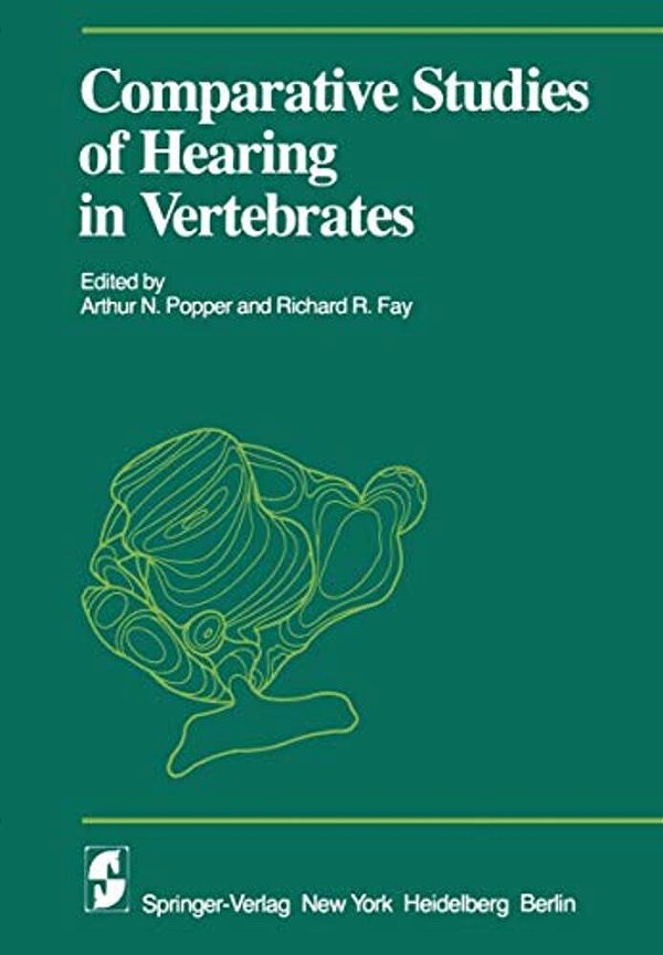 Comparative Studies Of Hearing In Vertebrates-..