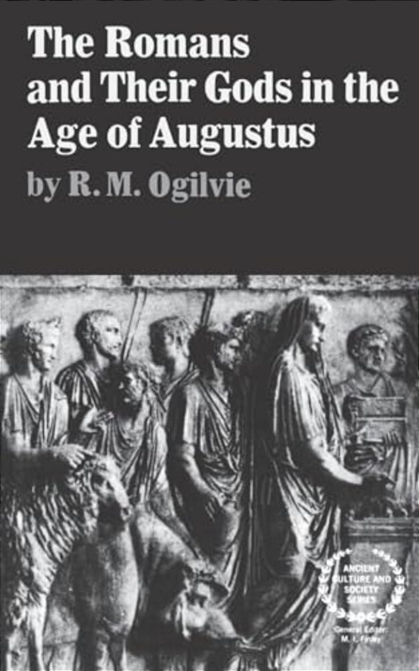 The Romans And Their Gods In The Age Of Augustus-..
