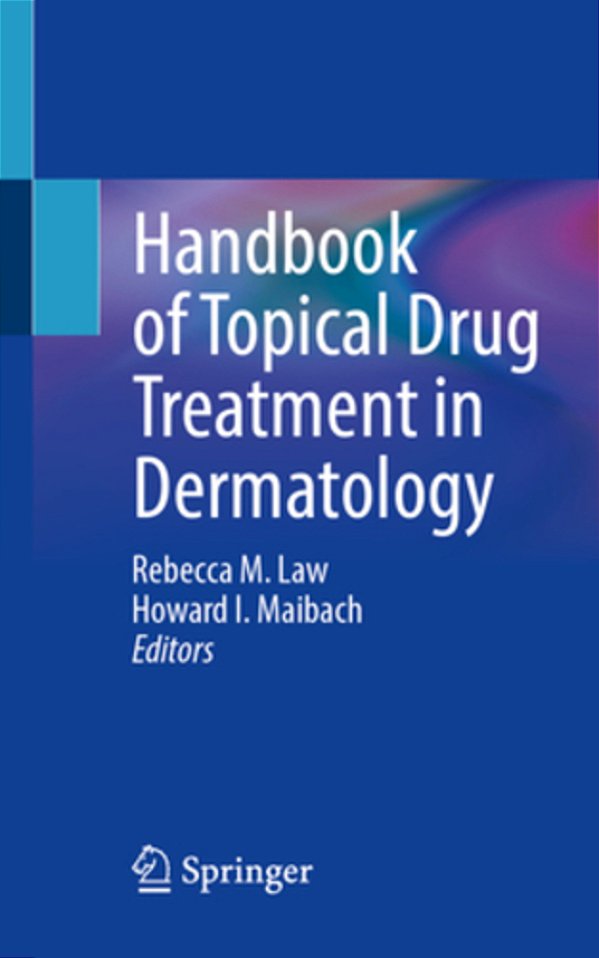 Handbook Of Topical Drug Treatment In Dermatology-..