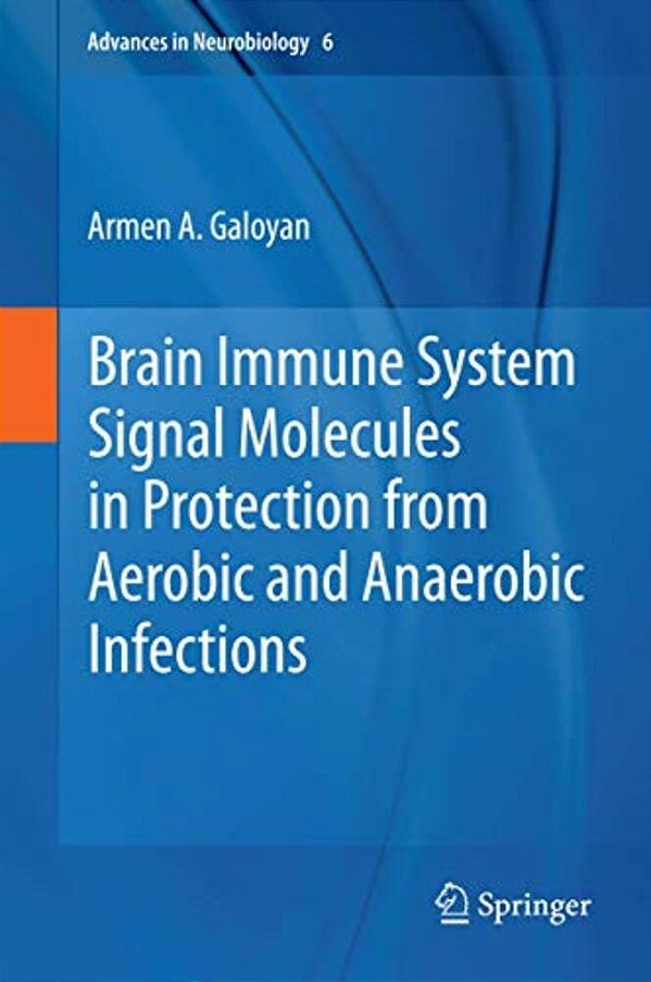Brain Immune System Signal Molecules In Protection From Aerobic And Anaerobic Infections-..