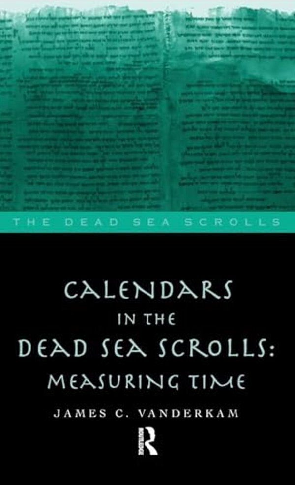 Calendars In The Dead Sea Scrolls-..