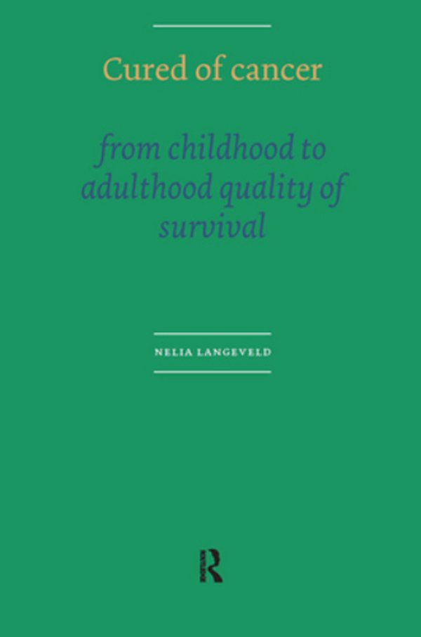 Cured Of Cancer: From Childhood To Adulthood, Quality Of Survival-..