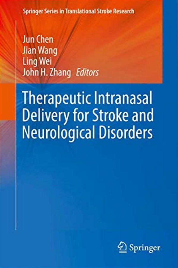 Therapeutic Intranasal Delivery For Stroke And Neurological Disorders-..