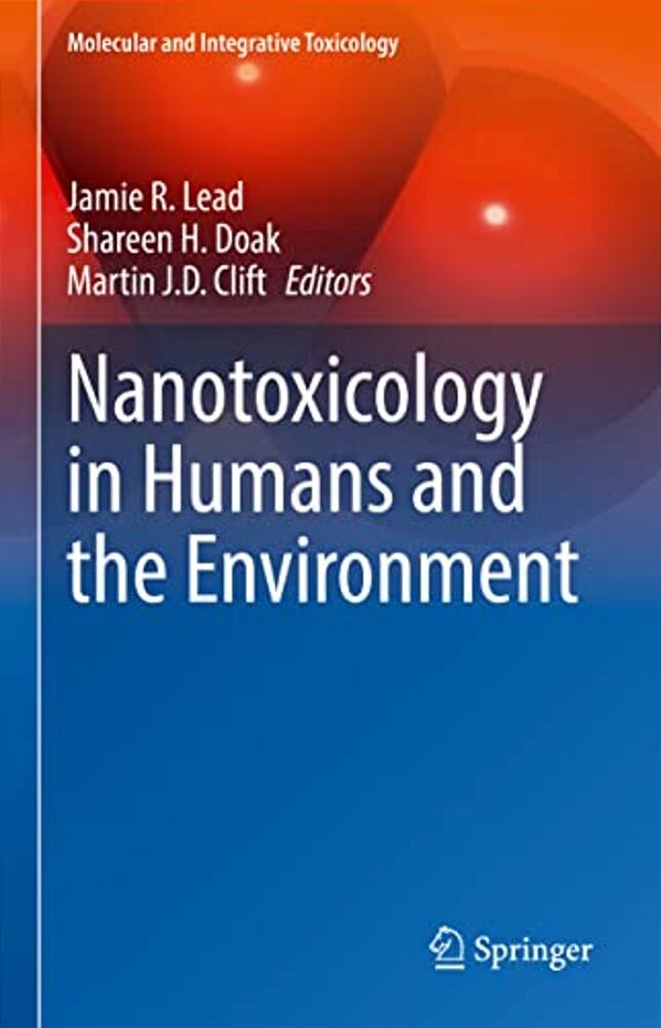 Nanotoxicology In Humans And The Environment-..