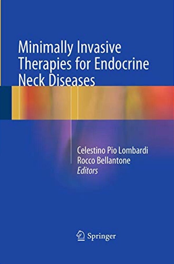 Minimally Invasive Therapies For Endocrine Neck Diseases-..