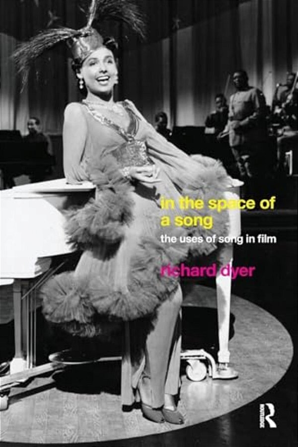 In The Space Of A Song: The Uses Of Song In Film-..