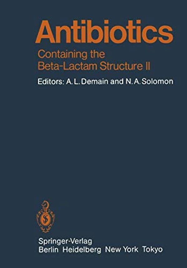 Antibiotics: Containing The Beta-Lactam Structure Part II-..
