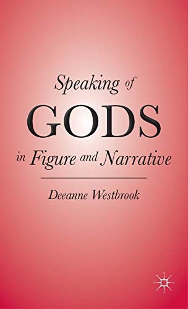 Speaking Of Gods In Figure And Narrative-..