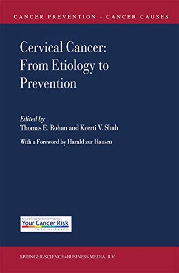 Cervical Cancer: From Etiology To Prevention-..