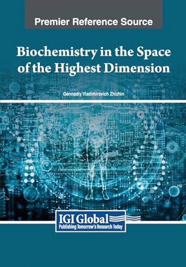 Biochemistry In The Space Of The Highest Dimension-..