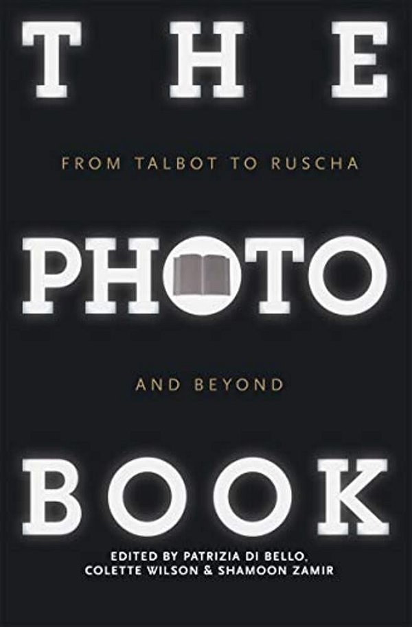 The Photobook: From Talbot To Ruscha And Beyond-..