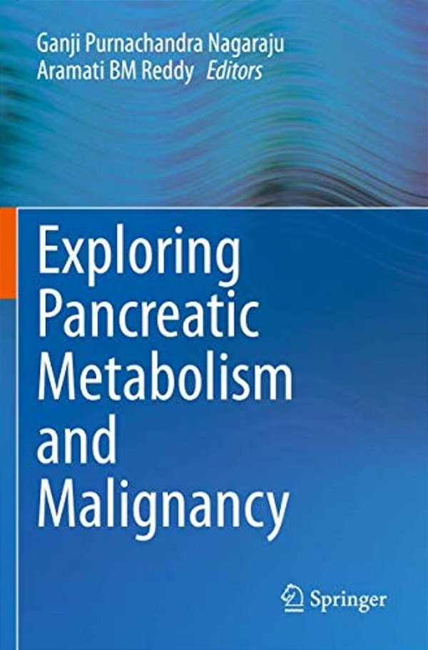 Exploring Pancreatic Metabolism And Malignancy-..
