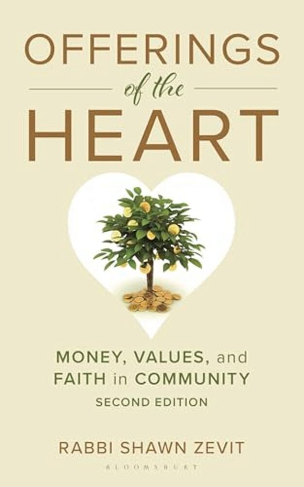 Offerings Of The Heart: Money, Values, And Faith In Community-..