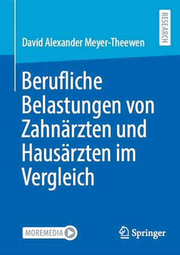 Berufliche Belastungen Von Zahnärzten Und Hausärzten Im Vergleich-..