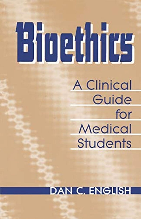 Bioethics Clinical Guide Medical Students-..