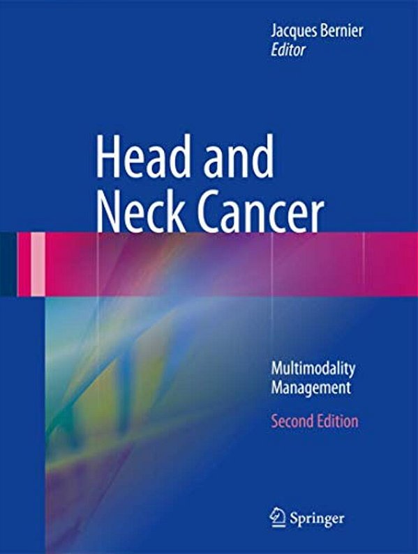 Head And Neck Cancer: Multimodality Management-..