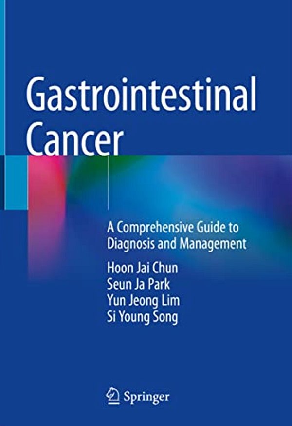 Gastrointestinal Cancer: A Comprehensive Guide To Diagnosis And Management-..