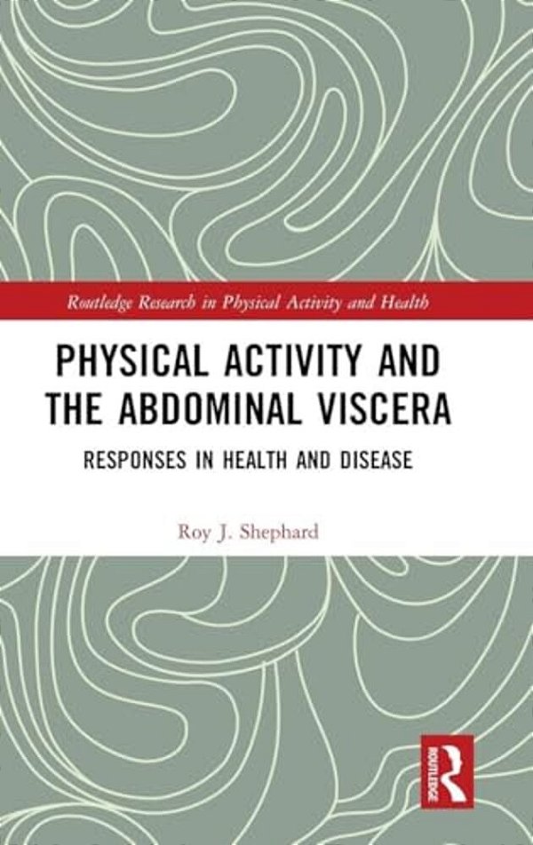 Physical Activity And The Abdominal Viscera: Responses In Health And Disease-..