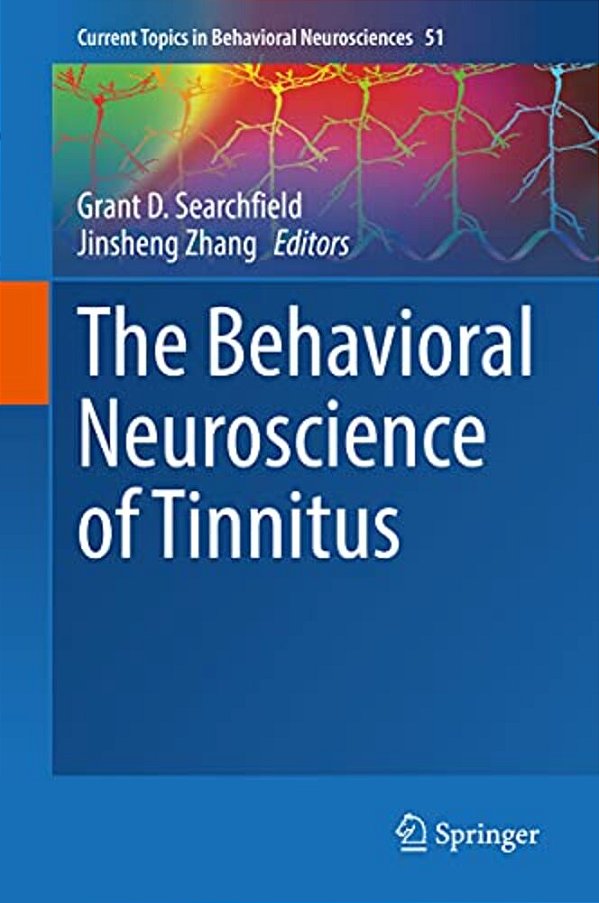 The Behavioral Neuroscience Of Tinnitus-..