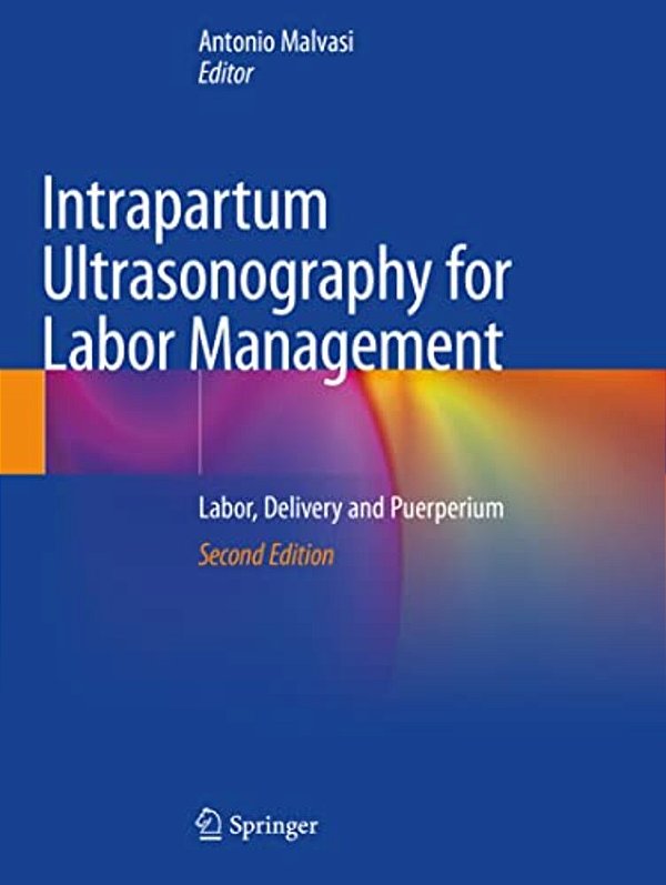 Intrapartum Ultrasonography For Labor Management: Labor, Delivery And Puerperium-..