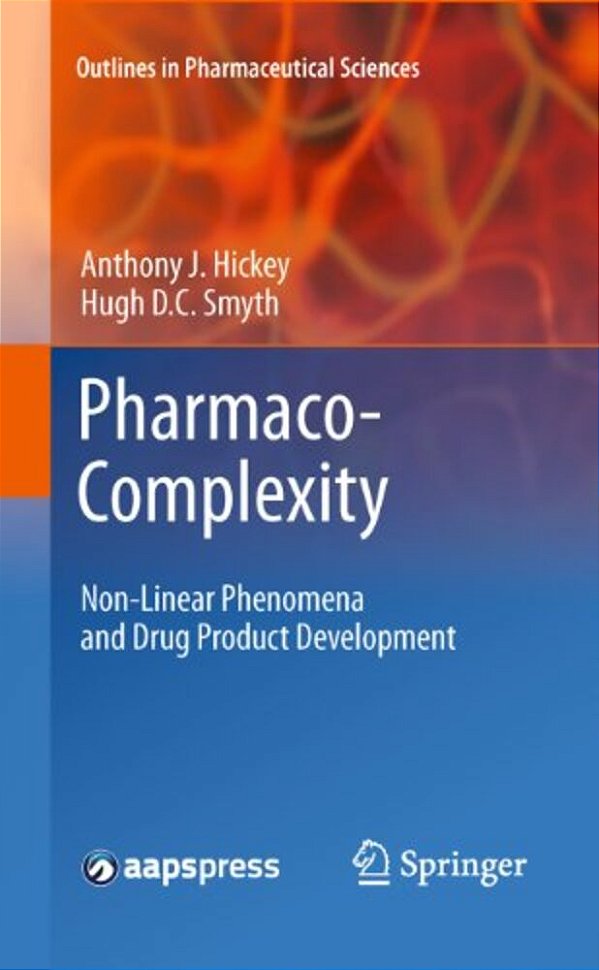 Pharmaco-Complexity: Non-Linear Phenomena And Drug Product Development-..