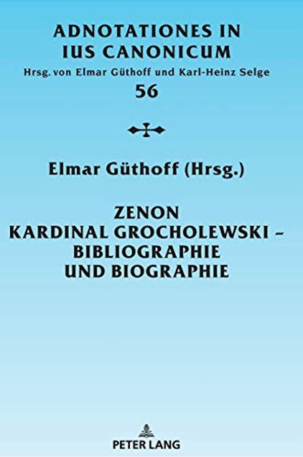 Zenon Kardinal Grocholewski - Bibliographie Und Biographie-..