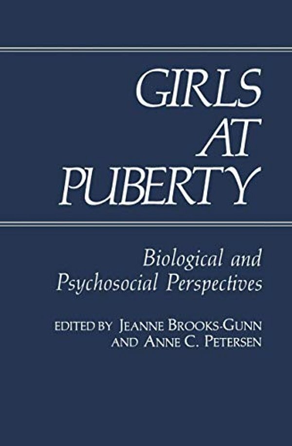 Girls At Puberty: Biological And Psychosocial Perspectives-..
