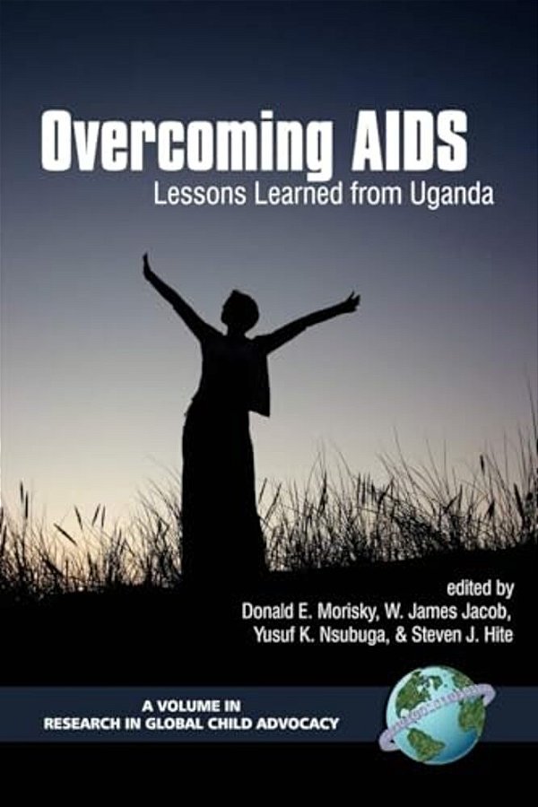 Overcoming Aids: Lessons Learned From Uganda (Hc)-..