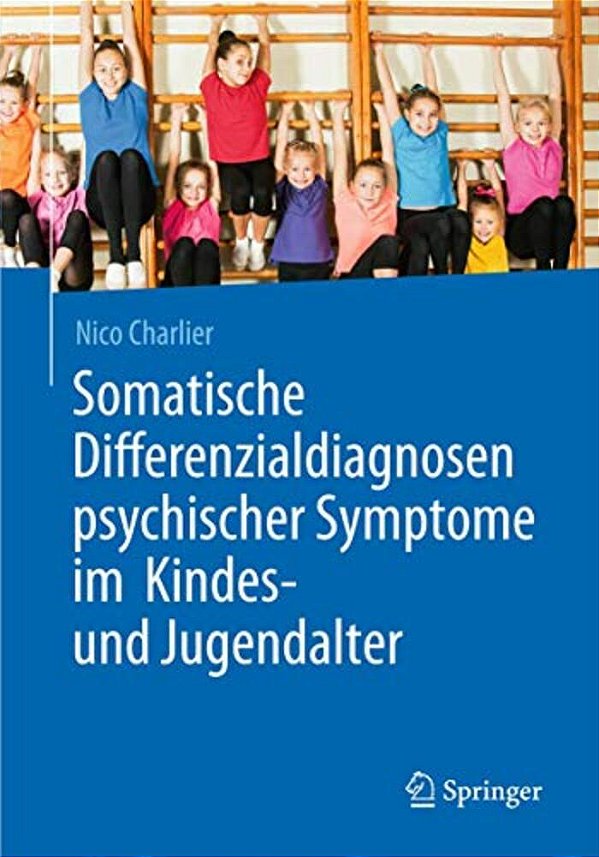 Somatische Differenzialdiagnosen Psychischer Symptome Im Kindes- Und Jugendalter-..
