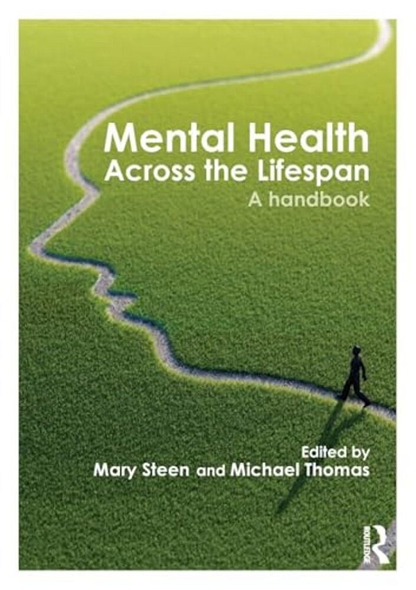 Mental Health Across The Lifespan: A Handbook-..