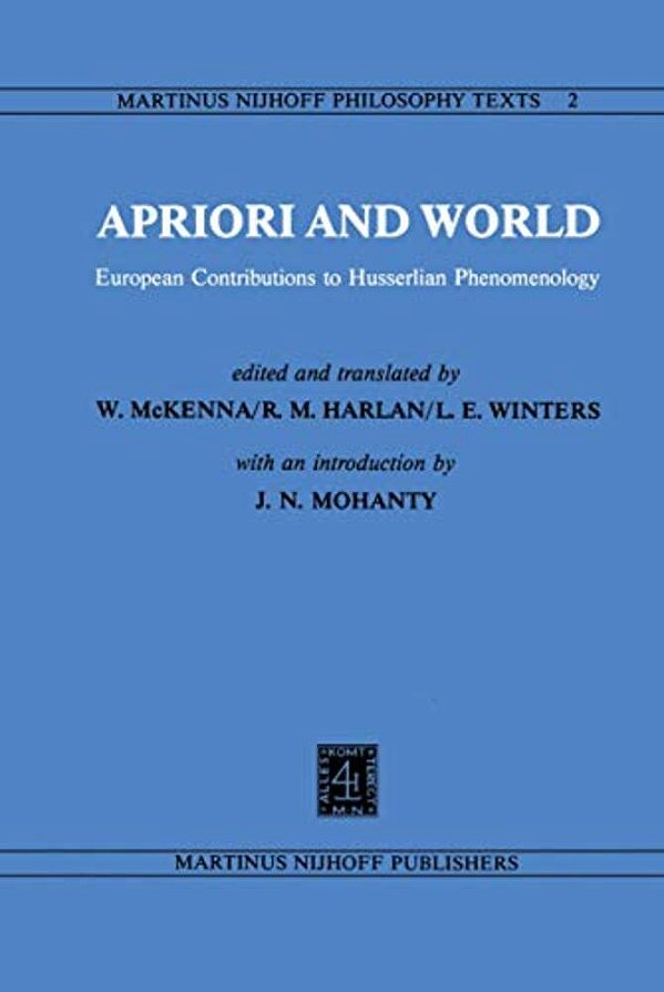 Apriori And World: European Contributions To Husserlian Phenomenology-..