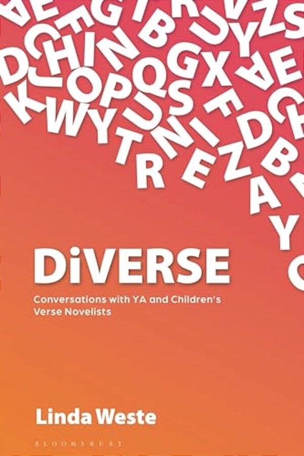 Diverse: Conversations With Ya And Children's Verse Novelists-..