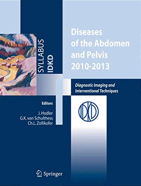 Diseases Of The Abdomen And Pelvis: Diagnostic Imaging And Interventional Techniques-..