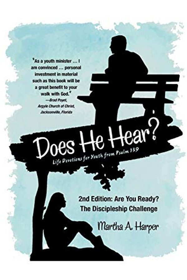 Does He Hear?: 2ND Edition: Are You Ready? The Discipleship Challenge-..