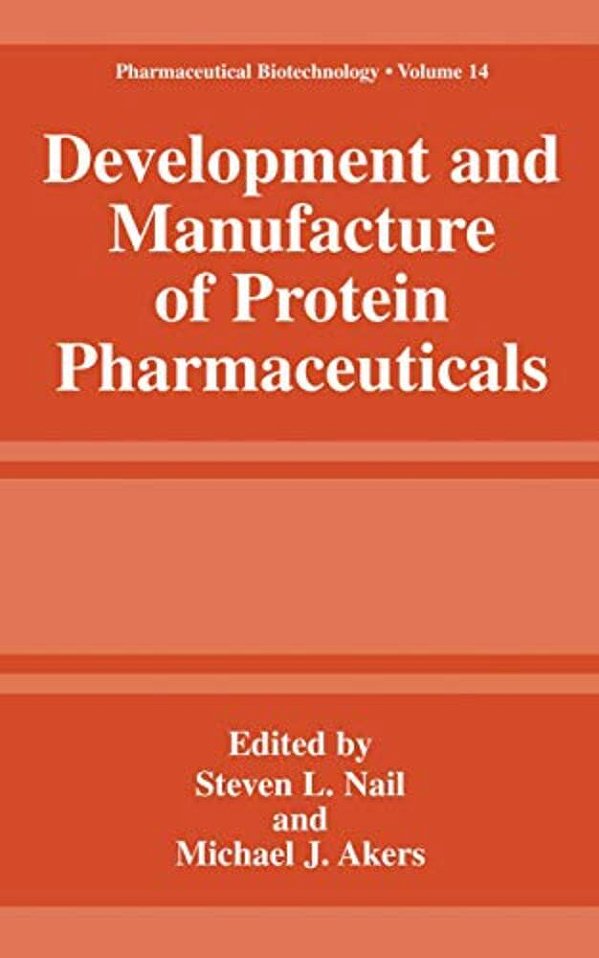 Development And Manufacture Of Protein Pharmaceuticals-..