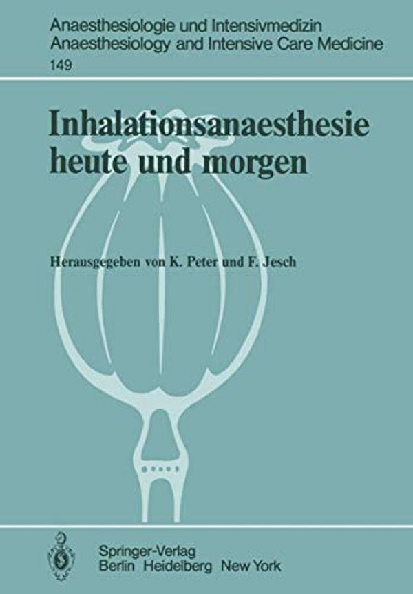Inhalationsanaesthesie Heute Und Morgen-..