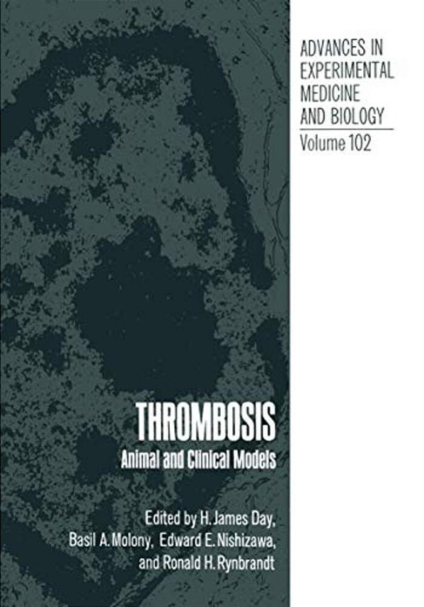 Thrombosis: Animal And Clinical Models-..