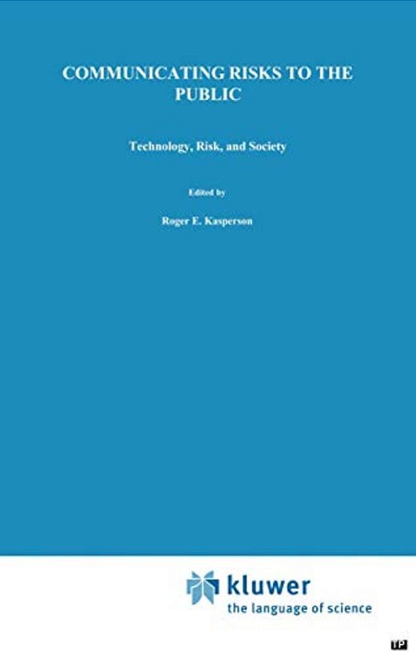 Communicating Risks To The Public: International Perspectives-..