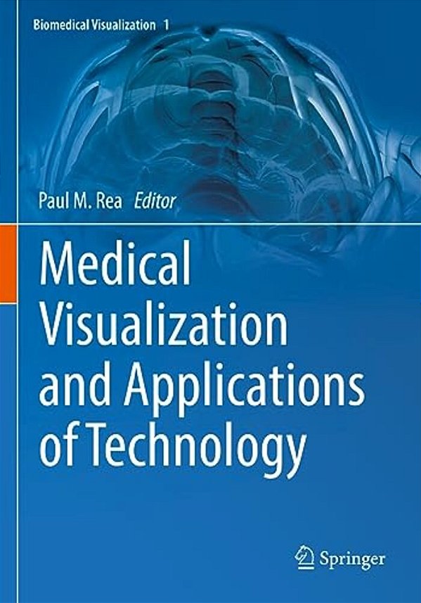 Medical Visualization And Applications Of Technology-..