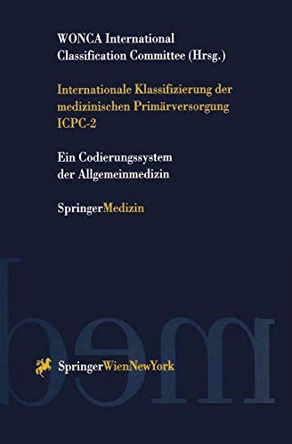 Internationale Klassifizierung Der Medizinischen Primärversorgung Icpc-2-..