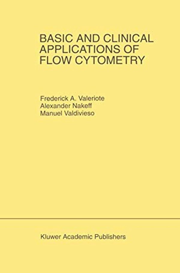 Basic And Clinical Applications Of Flow Cytometry: Proceeding Of The 24Th Annual Detroit Cancer Symposium Detroit, Michigan, USA - April 30, May 1 And-..